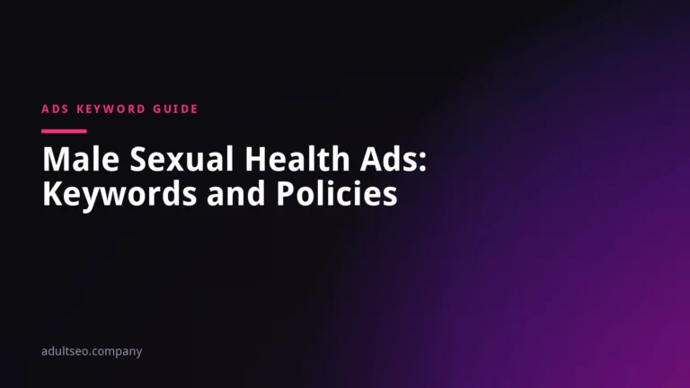 Keywords for Male Sexual Health Ads: What Google, Meta and Microsoft Allow